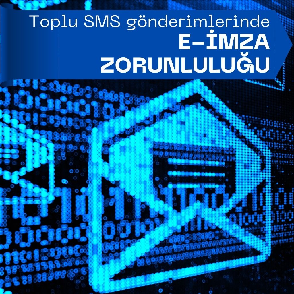 SMS İzin Yönetimi İçin E İmza: BTK Kayıdında Neden Zorunlu?